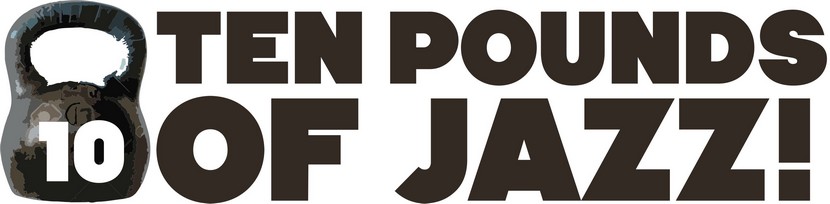 ten pounds of jazz